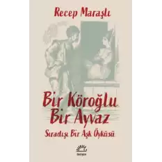 Bir Köroğlu Bir Ayvaz