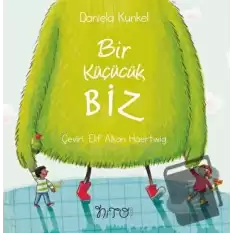 Bir Küçücük Biz