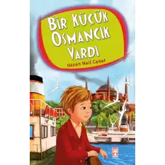 Bir Küçük Osmancık Vardı