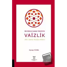 Bir Meslek Olarak Türkiyede Vaizlik (Bir Saha Araştırması)