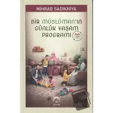 Bir Müslüman’ın Günlük Yaşam Programı