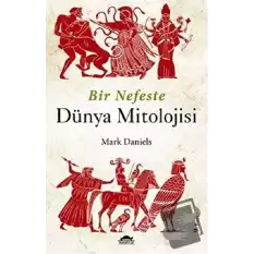 Bir Nefeste Dünya Mitolojisi