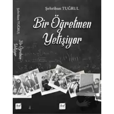 Bir Öğretmen Yetişiyor