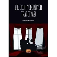 Bir Okul Müdürünün Tragedyası