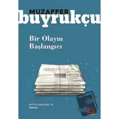 Bir Olayın Başlangıcı