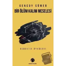 Bir Ölüm Kalım Meselesi