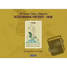 Bir Osmanlı Maden Müdürünün Kızılırmak Projesi - 1848