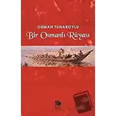 Bir Osmanlı Rüyası