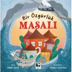 Bir Özgürlük Masalı