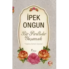 Bir Pırıltıdır Yaşamak