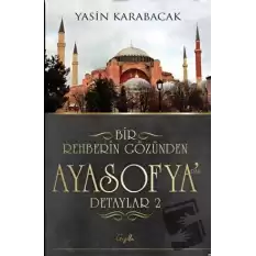 Bir Rehberin Gözünden Ayasofya’dan Detaylar 2