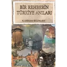 Bir Rehberin Türkiye Anıları