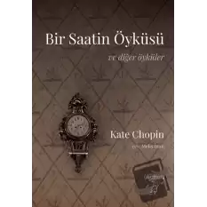 Bir Saatin Öyküsü ve Diğer Öyküler