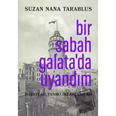 Bir Sabah Galata’da Uyandım