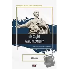 Bir Seçim Nasıl Kazanılır?