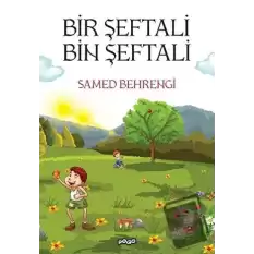 Bir Şeftali Bin Şeftali