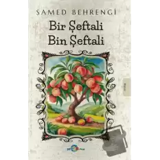 Bir Şeftali Bin Şeftali