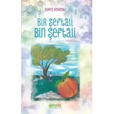 Bir Şeftali Bin Şeftali