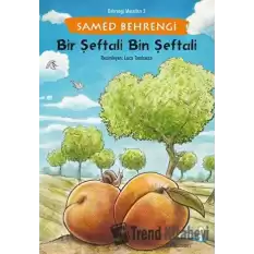 Bir Şeftali Bin Şeftali - Behrengi Masalları 2