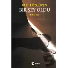 Bir Şey Oldu