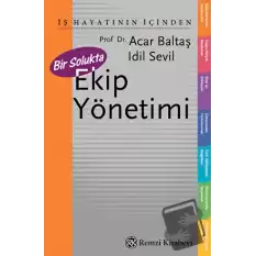 Bir Solukta Ekip Yönetimi