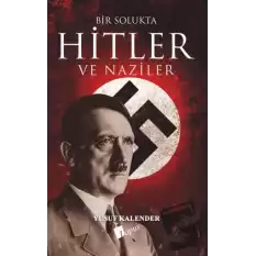 Bir Solukta Hitler ve Naziler