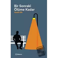 Bir Sonraki Ölüme Kadar