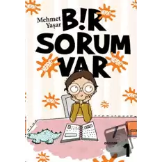 Bir Sorum Var - Neden?