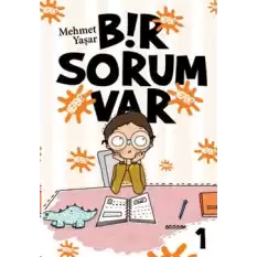 Bir Sorum Var - Neden?