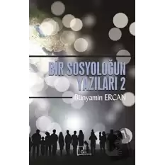 Bir Sosyoloğun Yazıları 2