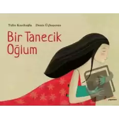 Bir Tanecik Oğlum