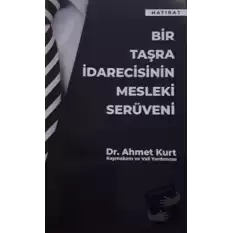 Bir Taşra İdarecisinin Mesleki Serüveni