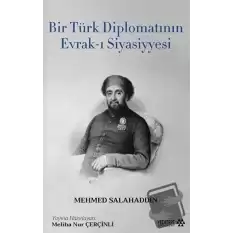 Bir Türk Diplomatının Evrak-ı Siyasiyyesi