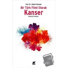 Bir Türk Filmi Olarak Kanser