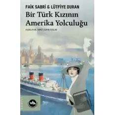 Bir Türk Kızının Amerika Yolculuğu