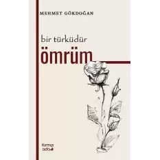 Bir Türküdür Ömrüm