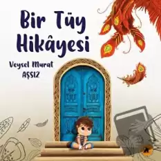 Bir Tüy Hikayesi