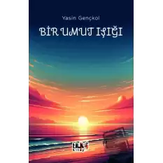 Bir Umut Işığı