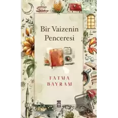 Bir Vaizenin Penceresi