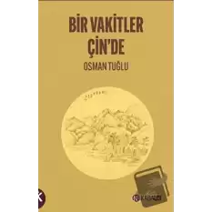 Bir Vakitler Çin’de