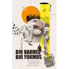 Bir Varmış Bir Yokmuş