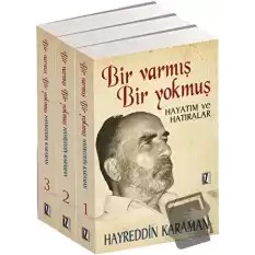 Bir Varmış Bir Yokmuş Hayatım ve Hatıralar (3 Kitap Takım)