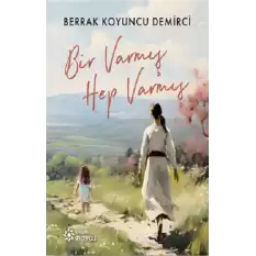 Bir Varmış Hep Varmış