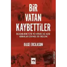 Bir Vatan Kaybettiler