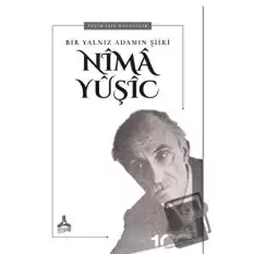 Bir Yalnız Adamın Şiiri: Nima Yuşic