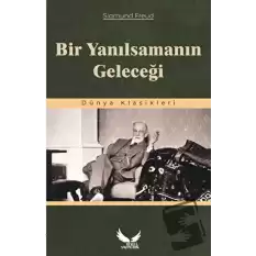 Bir Yanılsamanın Geleceği