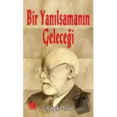 Bir Yanılsamanın Geleceği