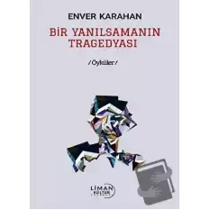 Bir Yanılsamanın Tragedyası