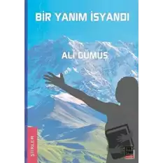 Bir Yanım İsyandı