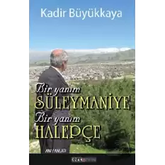 Bir Yanım Süleymaniye Bir Yanım Halepçe